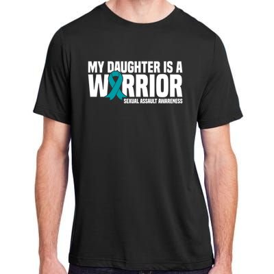 My Daughter Is A Warrior Sexual Assault Awareness Cool Gift Adult ChromaSoft Performance T-Shirt