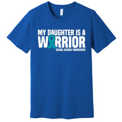 My Daughter Is A Warrior Sexual Assault Awareness Cool Gift Premium T-Shirt