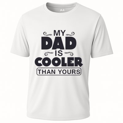 My Dad Is Cooler Than Yours Funny Fathers Day Slogans Xmas Gifts Performance Shirt