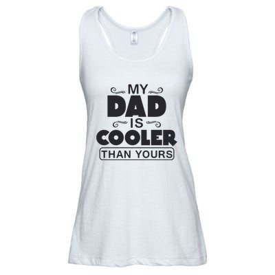 My Dad Is Cooler Than Yours Funny Fathers Day Slogans Xmas Gifts Ladies Essential Flowy Tank