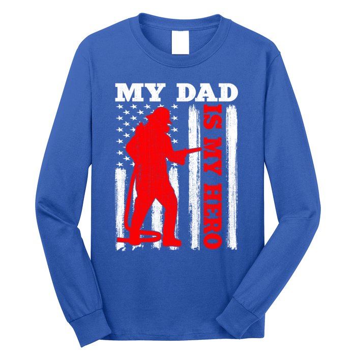 My Daddy Is My Hero Usa Flag Firefighter Fire Dad Funny Gift Long Sleeve Shirt