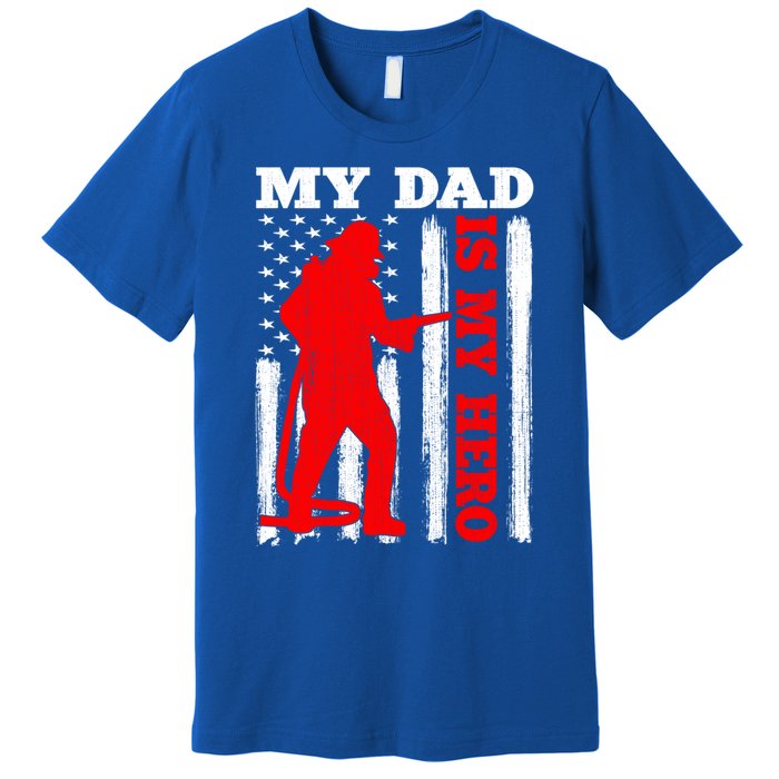 My Daddy Is My Hero Usa Flag Firefighter Fire Dad Funny Gift Premium T-Shirt