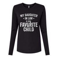 My Daughterinlaw Is My Favorite Child Funny Quote Womens Cotton Relaxed Long Sleeve T-Shirt