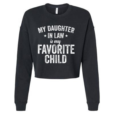 My Daughterinlaw Is My Favorite Child Funny Quote Cropped Pullover Crew