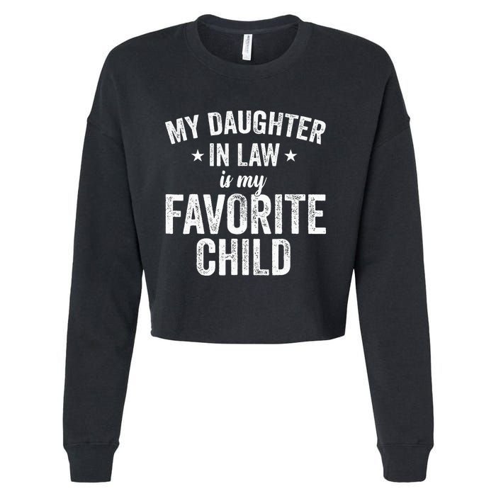 My Daughterinlaw Is My Favorite Child Funny Quote Cropped Pullover Crew