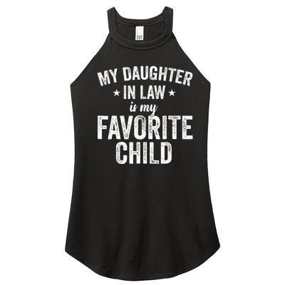 My Daughterinlaw Is My Favorite Child Funny Quote Women's Perfect Tri Rocker Tank