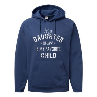 My Daughter In Law Is My Favorite Child Funny Fathers Day Performance Fleece Hoodie