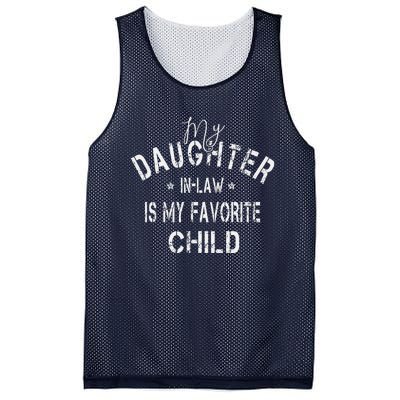 My Daughter In Law Is My Favorite Child Funny Fathers Day Mesh Reversible Basketball Jersey Tank