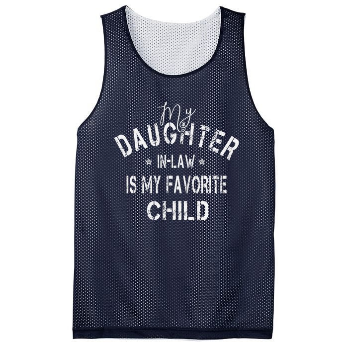 My Daughter In Law Is My Favorite Child Funny Fathers Day Mesh Reversible Basketball Jersey Tank