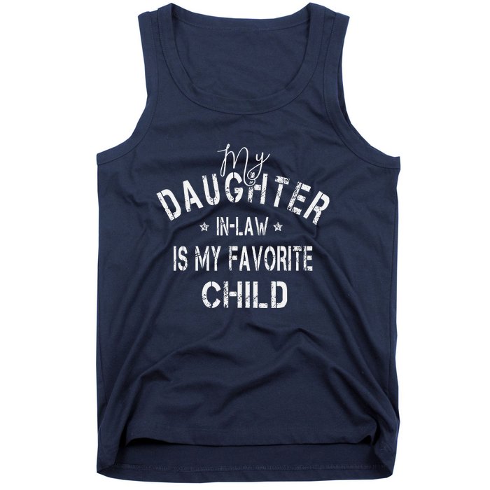 My Daughter In Law Is My Favorite Child Funny Fathers Day Tank Top