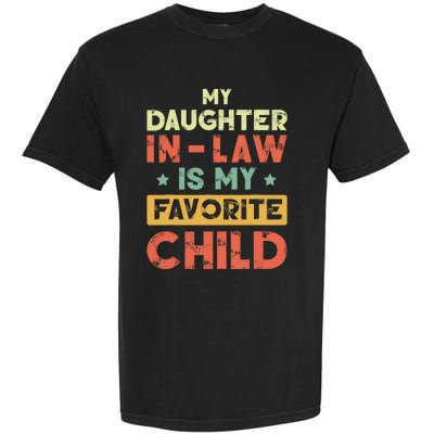 My Daughter In Law Is My Favorite Child Vintage Garment-Dyed Heavyweight T-Shirt