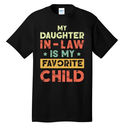 My Daughter In Law Is My Favorite Child Vintage Tall T-Shirt