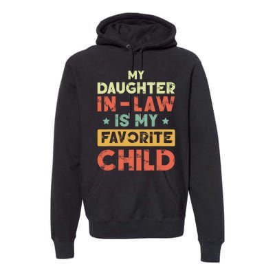 My Daughter In Law Is My Favorite Child Vintage Premium Hoodie