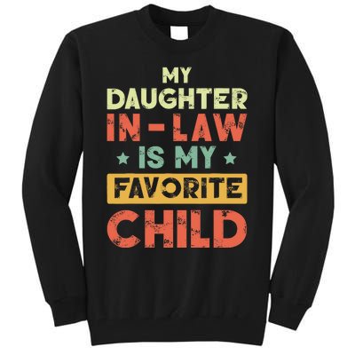 My Daughter In Law Is My Favorite Child Vintage Tall Sweatshirt