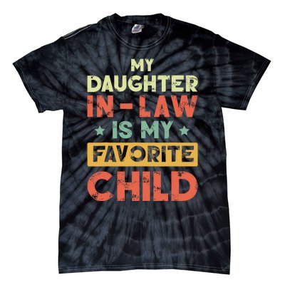 My Daughter In Law Is My Favorite Child Vintage Tie-Dye T-Shirt