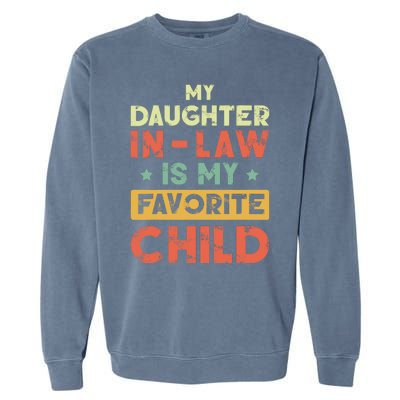 My Daughter In Law Is My Favorite Child Vintage Garment-Dyed Sweatshirt