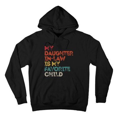 My Daughter InLaw Is My Favorite Child Vintage Retro Father Hoodie