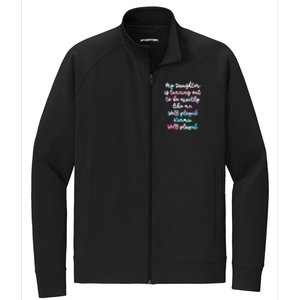 My Daughter Is Turning Out To Be Exactly Like Me Mom Dad Fun Gift Stretch Full-Zip Cadet Jacket