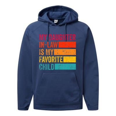 My Daughter-in-law Is My Favorite Child Funny Fathers Day Performance Fleece Hoodie