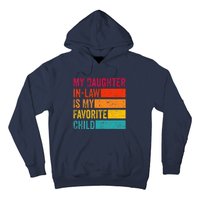 My Daughter-in-law Is My Favorite Child Funny Fathers Day Hoodie