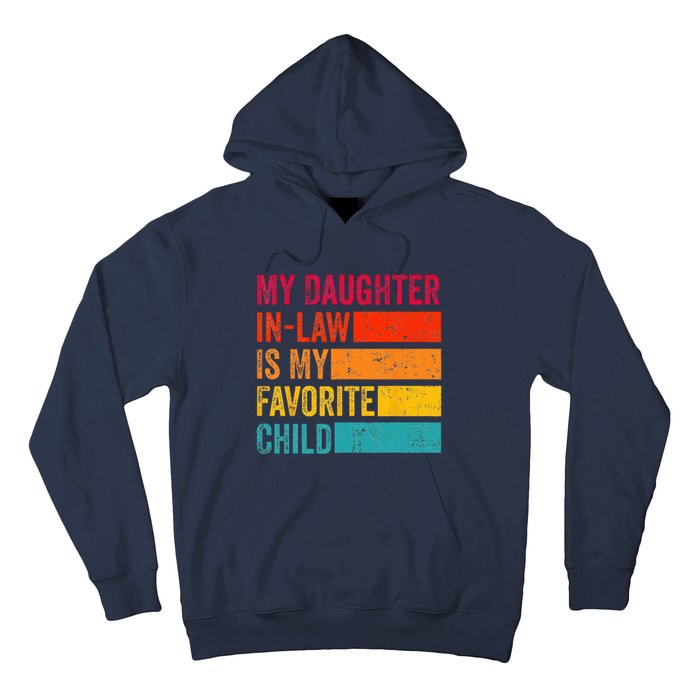 My Daughter-in-law Is My Favorite Child Funny Fathers Day Hoodie