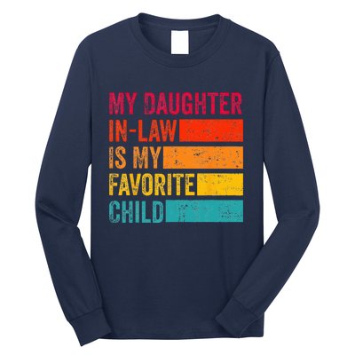 My Daughter-in-law Is My Favorite Child Funny Fathers Day Long Sleeve Shirt