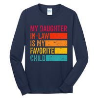 My Daughter-in-law Is My Favorite Child Funny Fathers Day Tall Long Sleeve T-Shirt