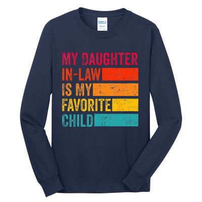 My Daughter-in-law Is My Favorite Child Funny Fathers Day Tall Long Sleeve T-Shirt