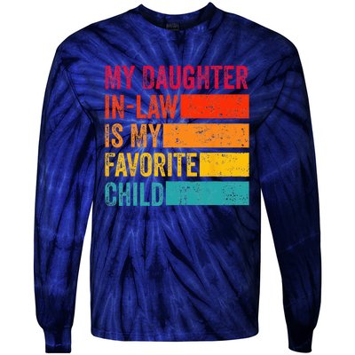 My Daughter-in-law Is My Favorite Child Funny Fathers Day Tie-Dye Long Sleeve Shirt