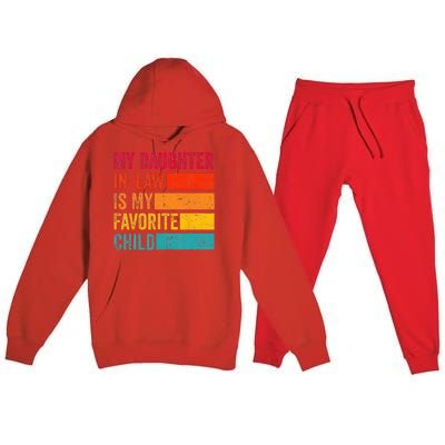 My Daughter-in-law Is My Favorite Child Funny Fathers Day Premium Hooded Sweatsuit Set