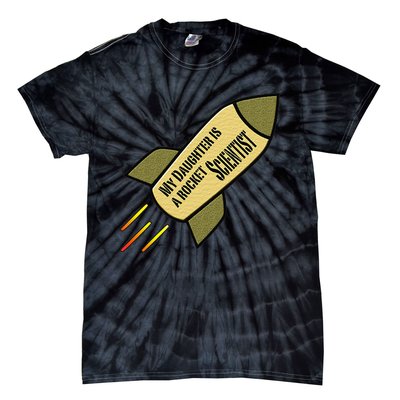 My Daughter is a Rocket Scientist Tie-Dye T-Shirt