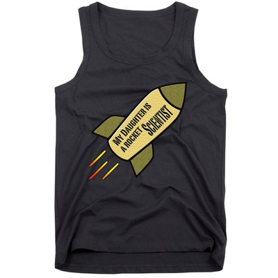 My Daughter is a Rocket Scientist Tank Top