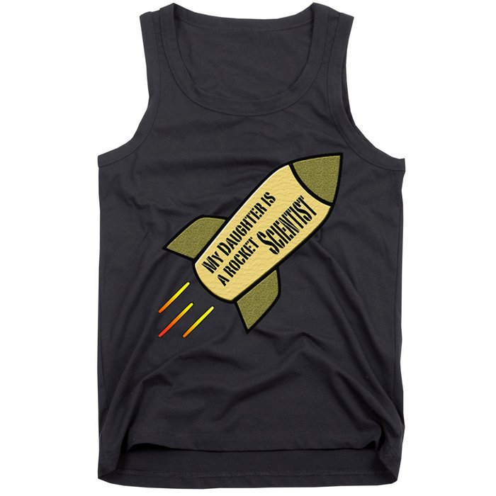 My Daughter is a Rocket Scientist Tank Top