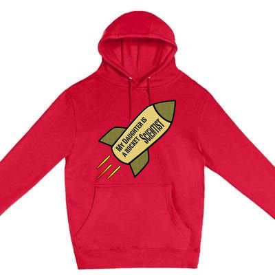 My Daughter is a Rocket Scientist Premium Pullover Hoodie