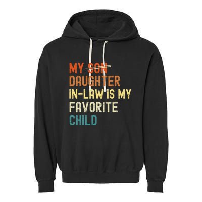 My Daughter-in-law is My Favorite Child Funny Fathers Day Garment-Dyed Fleece Hoodie