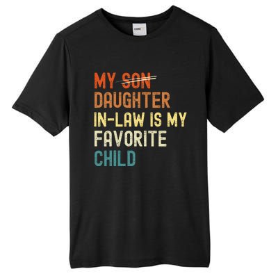 My Daughter-in-law is My Favorite Child Funny Fathers Day Tall Fusion ChromaSoft Performance T-Shirt