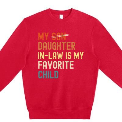 My Daughter-in-law is My Favorite Child Funny Fathers Day Premium Crewneck Sweatshirt