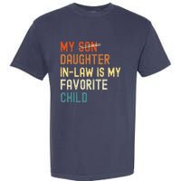 My Daughter-in-law is My Favorite Child Funny Fathers Day Garment-Dyed Heavyweight T-Shirt