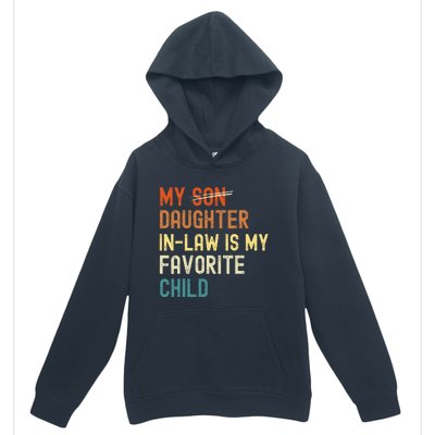 My Daughter-in-law is My Favorite Child Funny Fathers Day Urban Pullover Hoodie