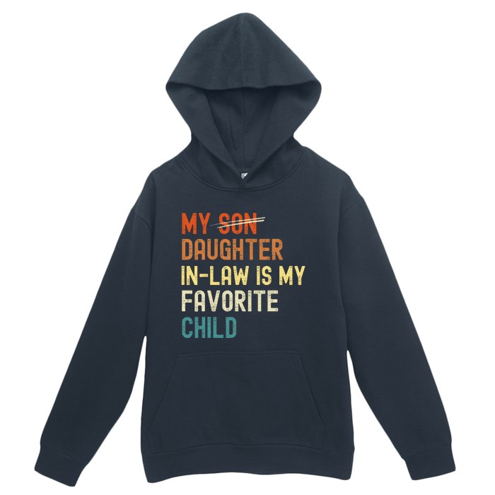 My Daughter-in-law is My Favorite Child Funny Fathers Day Urban Pullover Hoodie