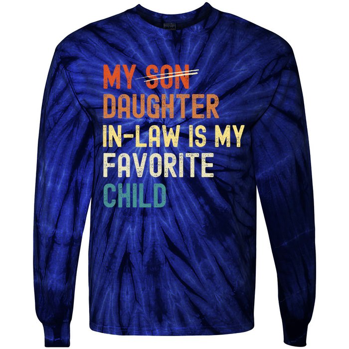 My Daughter-in-law is My Favorite Child Funny Fathers Day Tie-Dye Long Sleeve Shirt