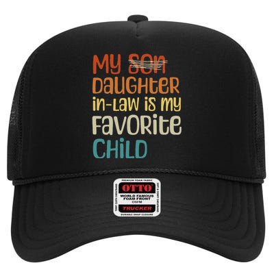 My Daughter In Law Is My Favorite Child High Crown Mesh Back Trucker Hat