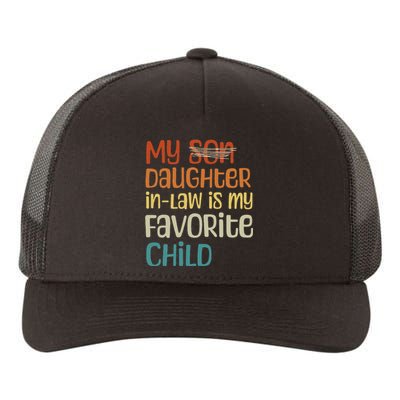 My Daughter In Law Is My Favorite Child Yupoong Adult 5-Panel Trucker Hat