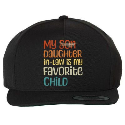 My Daughter In Law Is My Favorite Child Wool Snapback Cap