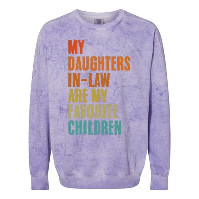 My Daughters InLaw Are My Favorite Children Funny Fathers Colorblast Crewneck Sweatshirt