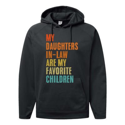 My Daughters InLaw Are My Favorite Children Funny Fathers Performance Fleece Hoodie