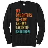 My Daughters InLaw Are My Favorite Children Funny Fathers Sweatshirt