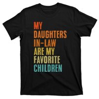 My Daughters InLaw Are My Favorite Children Funny Fathers T-Shirt