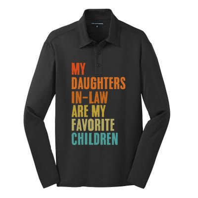 My Daughters InLaw Are My Favorite Children Funny Fathers Silk Touch Performance Long Sleeve Polo