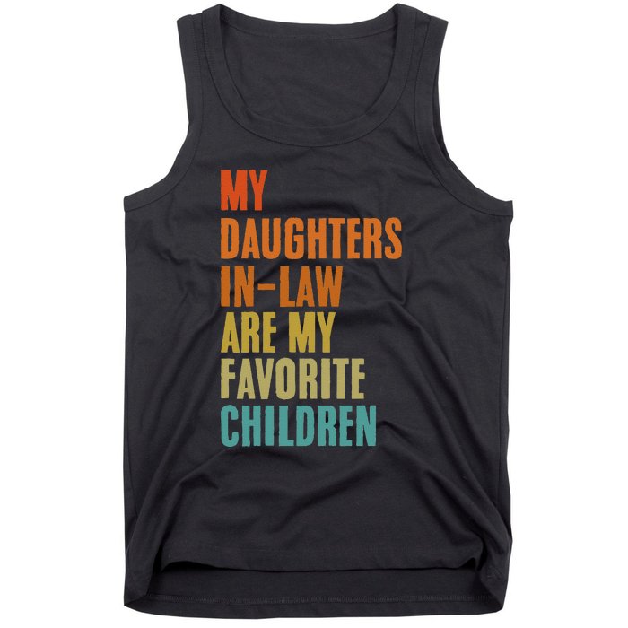 My Daughters InLaw Are My Favorite Children Funny Fathers Tank Top